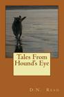 Tales From Hound's Eye By D. N. Read Cover Image