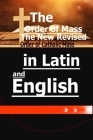 The Order of Mass: The New Revised Order of Catholic Mass in Latin and English By Catholic Common Prayers Cover Image
