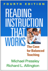 Reading Instruction That Works: The Case for Balanced Teaching By Michael Pressley, PhD, Richard L. Allington, PhD Cover Image
