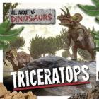 Triceratops (All about Dinosaurs) Cover Image