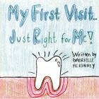 My First Visit: Just Right for Me! Cover Image