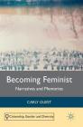 Becoming Feminist: Narratives and Memories (Citizenship) By Carly Guest Cover Image