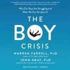 The Boy Crisis: Why Our Boys Are Struggling and What We Can Do about It Cover Image