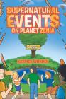Supernatural Events on Planet Zenia Cover Image