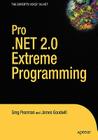 Pro .Net 2.0 Extreme Programming (Expert's Voice) By Greg Pearman, James Goodwill Cover Image
