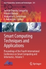 Smart Computing Techniques and Applications: Proceedings of the Fourth International Conference on Smart Computing and Informatics, Volume 1 (Smart Innovation #225) By Suresh Chandra Satapathy (Editor), Vikrant Bhateja (Editor), Margarita N. Favorskaya (Editor) Cover Image