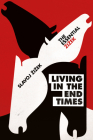Living in the End Times By Slavoj Zizek Cover Image