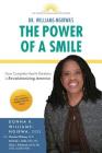 The Power Of A Smile: How Complete Health Dentistry Is Revolutionizing America Cover Image