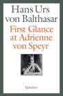 First Glance at Adrienne Von Speyr - 2nd Edition By Hans Urs von Balthasar Cover Image