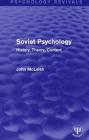 Soviet Psychology: History, Theory, Content (Psychology Revivals) By John McLeish Cover Image