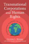 Transnational Corporations and Human Rights: Overcoming Barriers to Judicial Remedy By Gwynne L. Skinner, Rachel Chambers, Sarah McGrath Cover Image