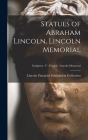 Statues of Abraham Lincoln. Lincoln Memorial; Sculptors - F - French - Lincoln Memorial Cover Image
