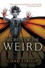 Secrets of the Weird By Chad Stroup, Anthony Rivera (Editor) Cover Image