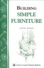 Building Simple Furniture: Storey Country Wisdom Bulletin A-06 By Cathy Baker Cover Image