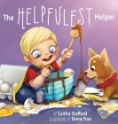 The Helpfulest Helper By Caitlin Stafford Cover Image