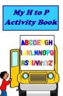 My H to P Activity Book (My First Book #3) By Danielle Bogan, Meredith Coleman McGee Cover Image