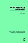 Principles of Semiotic (Routledge Library Editions: Semantics and Semiology) Cover Image