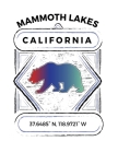 Mammoth Lakes California: Notebook For Camping Hiking Fishing and Skiing Fans. 8.5 x 11 Inch Soft Cover Notepad With 120 Pages Of College Ruled By Delsee Notebooks Cover Image