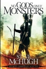 No Gods, Only Monsters: A New Novel in the Hellequin Chronicles Universe Cover Image