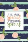 It Takes Someone Special To Teach Someone Special: A Special Education Gift Book Of Appreciation For SPED Teacher Appreciation Pink Stripe Floral Auti By Sped Teachers Rock Cover Image