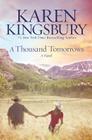 A Thousand Tomorrows By Karen Kingsbury Cover Image