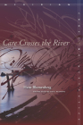 Care Crosses the River (Meridian: Crossing Aesthetics) By Hans Blumenberg, Paul Fleming (Translator) Cover Image