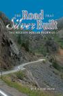 The Road That Silver Built - The Million Dollar Highway By P. David Smith Cover Image