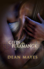 Gifts of the Peramangk By Dean Mayes Cover Image