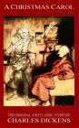 A Christmas Carol - The Original Classic Story by Charles Dickens Cover Image