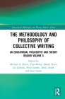 The Methodology and Philosophy of Collective Writing: An Educational Philosophy and Theory Reader Volume X (Educational Philosophy and Theory: Editor's Choice) Cover Image