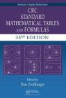 CRC Standard Mathematical Tables and Formulas (Advances in Applied Mathematics) By Dan Zwillinger (Editor) Cover Image