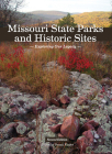 Missouri State Parks and Historic Sites: Exploring Our Legacy, Second Edition Cover Image