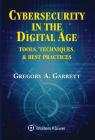 Cybersecurity in the Digital Age: Tools, Techniques, & Best Practices Cover Image