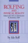 Rolfing and Physical Reality Cover Image