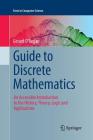 Guide to Discrete Mathematics: An Accessible Introduction to the History, Theory, Logic and Applications (Texts in Computer Science) Cover Image