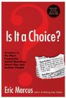 Is It a Choice? - 3rd Edition: Answers to the Most Frequently Asked Questions About Gay & Lesbian People By Eric Marcus Cover Image