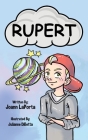 Rupert By Joann Laporta, Julianne Dibetta (Illustrator) Cover Image