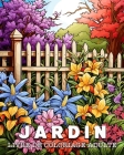 Livre de Coloriage Adulte Jardin: 50 Motifs Uniques de Jardin Gestion du Stress et Relaxation Livre de Coloriage By Lea Schöning Bb Cover Image
