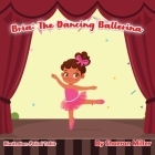 Bria: The Dancing Ballerina Cover Image