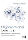 Organisational Learning: An Integrated HR and Knowledge Management Perspective Cover Image