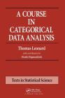 A Course in Categorical Data Analysis (Chapman & Hall/CRC Texts in Statistical Science) Cover Image