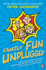 Family Fun Unplugged By Peter Cosgrove Cover Image