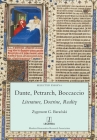 Dante, Petrarch, Boccaccio: Literature, Doctrine, Reality (Selected Essays #6) By Zygmunt G. Barański Cover Image