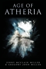 Age of Atheria By Jenny McClain Miller, Gregory John Miller Cover Image
