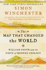 The Map That Changed the World: William Smith and the Birth of Modern Geology Cover Image