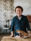 Tom Kitchin's Meat and Game Cover Image