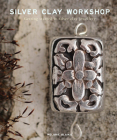 Silver Clay Workshop: Getting Started in Silver Clay Jewellery Cover Image