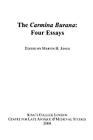 The Carmina Burana: Four Essays By Martin H. Jones (Editor) Cover Image