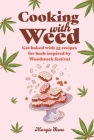 Cooking with Weed: Get baked with 35 recipes for hash inspired by Woodstock festival By Dog 'n' Bone Cover Image