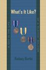 What's It Like?: A Day in the Life of a 'Clinton' Soldier By Rodney Burke Cover Image
